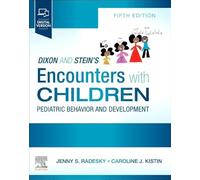 Dixon and Stein – Encounters with Children – Pediatric Behavior and Development