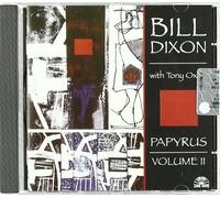 Dixon, Bill - Papyrus Volume 2