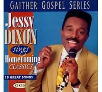 Dixon, Jessy - Sings Homecoming Classics