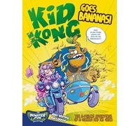 Dixon, Karl - Kid Kong Goes Bananas! (The Monster Fun Collection)
