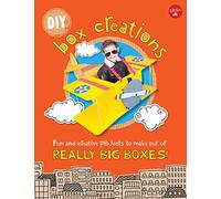 DIY Box Creations: Fun and creative projects to make out of REALLY BIG BOXES!