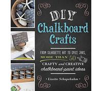 Diy Chalkboard Crafts: From Silhouette Art To Spice Jars, More Than 50 Crafty And Creative Chalkboard-Paint Ideas