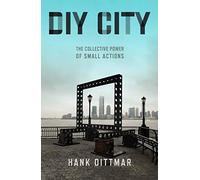 DIY City: The Collective Power of Small Actions