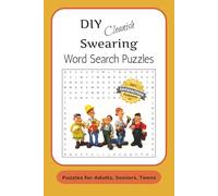 DIY Cleanish Swearing: Word Searches with Easy to Read Print about DIY Cleanish Swearing, Projects, Woodworking and More. 6x9 inches,110 pages, 50+ Puzzles, Gift for Vacations, Holidays and Free Times