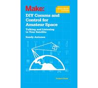 DIY Comms and Control for Amateur Space: Talking and Listening to Your Satellite