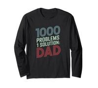 DIY dads One Solution Dad Father’s Day Long Sleeve T-Shirt