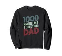 DIY dads One Solution Dad Father’s Day Sweatshirt