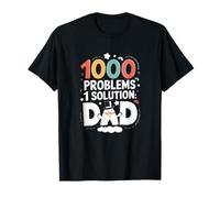 DIY dads One Solution Dad Father’s Day T-Shirt