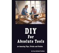 DIY For Absolute Tools. 30 Amazing Tips, Tricks and Guides (The Useless Git Guides)