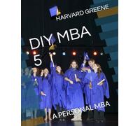 DIY MBA 5: A PERSONAL MBA