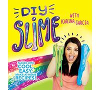 DIY Slime : Packed with cool, easy, make-at-home recipes!
