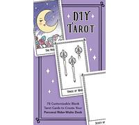 DIY Tarot: 78 Customizable Blank Tarot Cards to Create Your Personal Rider-Waite Deck (Tarot/Oracle Decks)