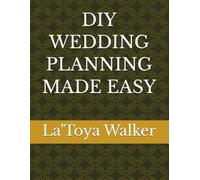 DIY WEDDING PLANNING MADE EASY