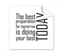 DIYthinker Slogan The Best Preparation For Tomorrow Is Doing Your Best Today Glasses Cloth Cleaning Cloth Gift Phone Screen Cleaner 5Pcs