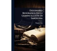 Dizionario Biografico Degli Uomini Illustri Di Sardegna