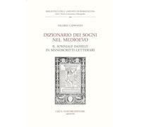 Dizionario dei sogni nel medioevo: Il Somniale Danielis in manoscritti letterari