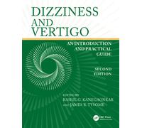 Dizziness and Vertigo : An Introduction and Practical Guide