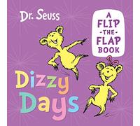 Dizzy Days: Discover and learn with Dr. Seuss in this new illustrated book for young children