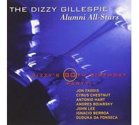 Dizzy Gillespie Alumni All-Stars - Dizzy's 80th Birthday Party