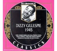 Dizzy Gillespie - Classics 1945