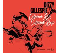 DIZZY GILLESPIE - CUBANA BE,CUBANA BOP VINYL LP NEW