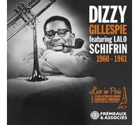 Dizzy Gillespie (Featuring Lalo Schifrin) - Live In Paris 1960-1961