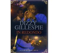 Dizzy Gillespie: In Redondo [DVD]