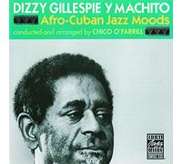 Dizzy Gillespie Machito Chico O'Farrill - Afro-Cuban Jazz Moods
