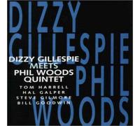 Dizzy Gillespie Meets Phil Woods Quintet