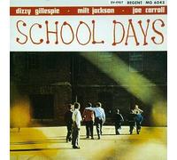Dizzy Gillespie · Milt Jackson · Joe Carroll - School Days