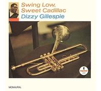 Dizzy Gillespie - Swing Low, Sweet Cadillac [New Vinyl LP]