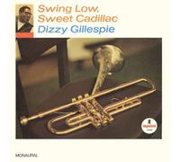 DIZZY GILLESPIE - SWING LOW,SWEET CADILLAC VINYL LP NEW