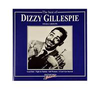 Dizzy Gillespie - The Best of:Small Groups