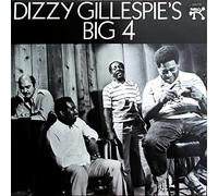 Dizzy Gillespie's Big 4 - Dizzy Gillespie's Big 4