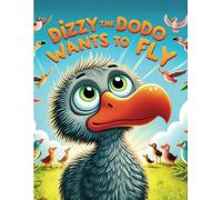Dizzy the Dodo Wants to Fly: Can a Dodo Learn to Fly?