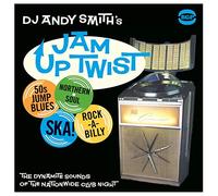 DJ Andy Smith - Jam Up Twist