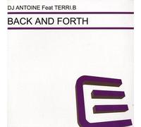 DJ Antoine Feat Terri Bjerre - Back And Forth