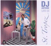 DJ Antoine - Live in St. Tropez: Mixed By DJ Antoine