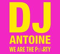 DJ Antoine - We Are the Party