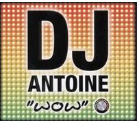 DJ Antoine - Wow - Houseworks
