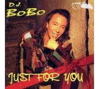 DJ Bobo - Just for you (incl. Megamix 11:19min.)