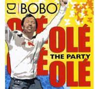 DJ Bobo - Ole Ole-The Party