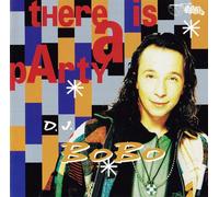 DJ Bobo - There Is a Party-das Album