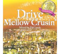 DJ CANDY - Drive Mellow Crusin
