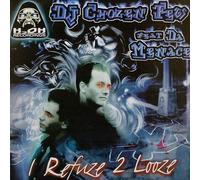 DJ Chosen Few - I Refuze 2 Looze! [Vinyl Single] [VINYL]