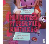 DJ Chris Dio: Nu Retro Freestyle Remixed