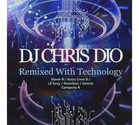 Various Artists - DJ Chris Dio: Remixed With Technology