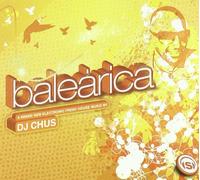 DJ Chus - Balearica
