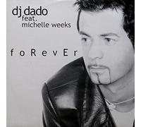 Dj Dado ft. Michelle Weeks - Forever [VINYL]