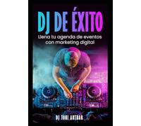 DJ DE ÉXITO: Llena tu agenda de eventos con marketing digital
